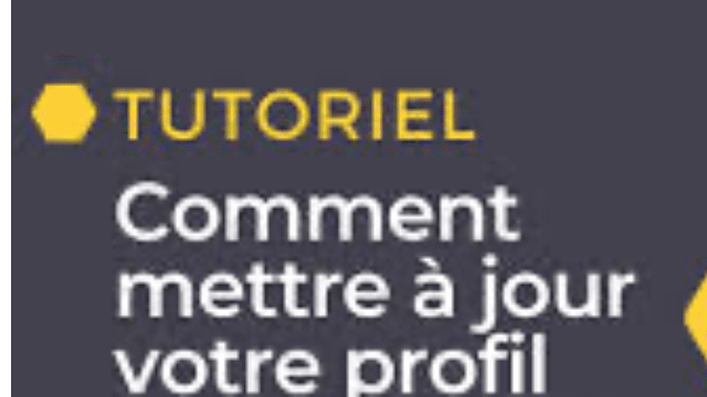 UTILISATEURS: Tuto mettre à jour votre profil